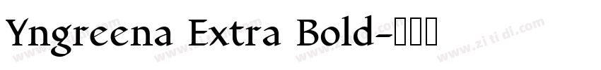 Yngreena Extra Bold字体转换